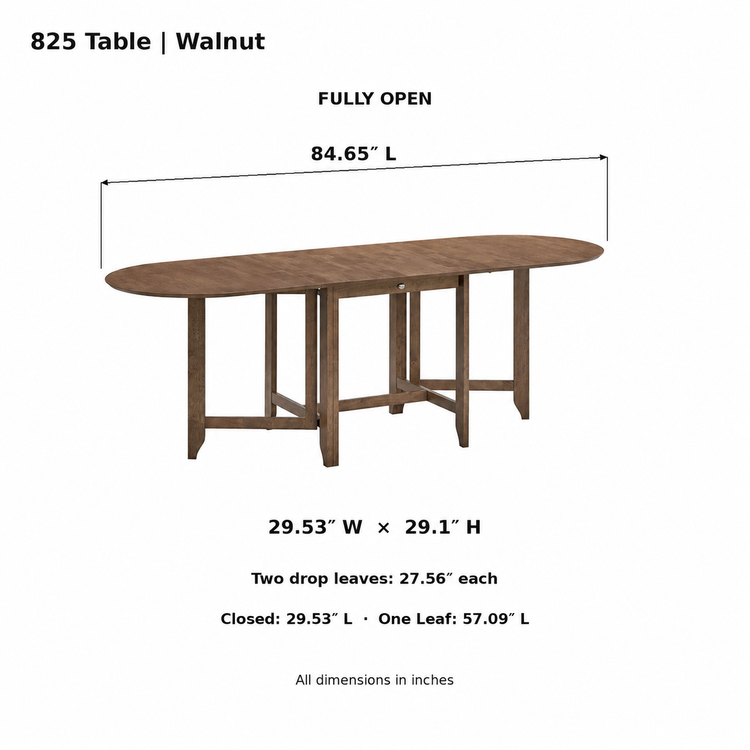 ACTU 825 Walnut table dimensions; fully open 84.65 × 29.53 inches; height 29.1 inches; closed length 29.53 inches; one-leaf length 57.09 inches; each drop leaf 27.56 inches